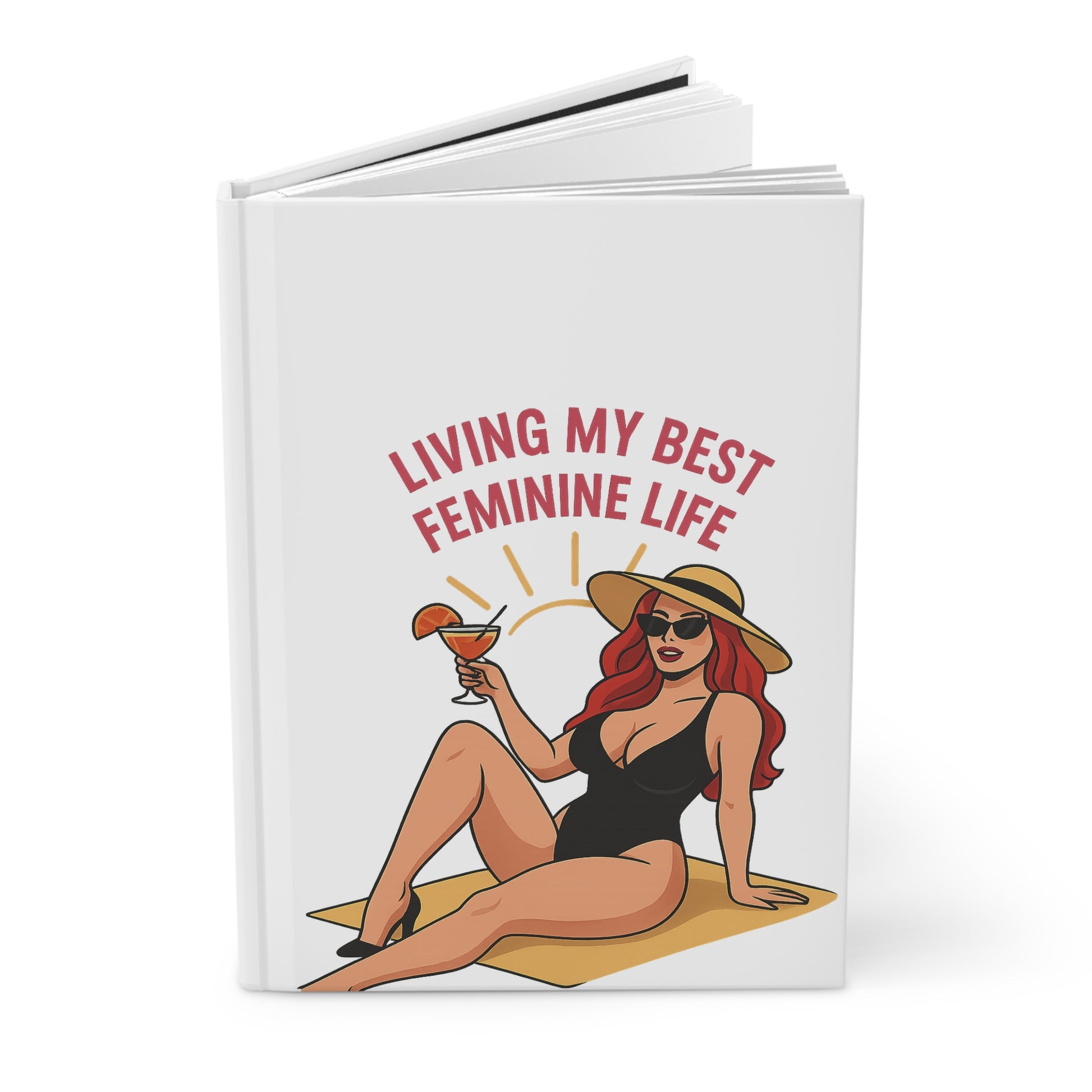 Living My Best Feminine Energy Life, Stylish Journal
