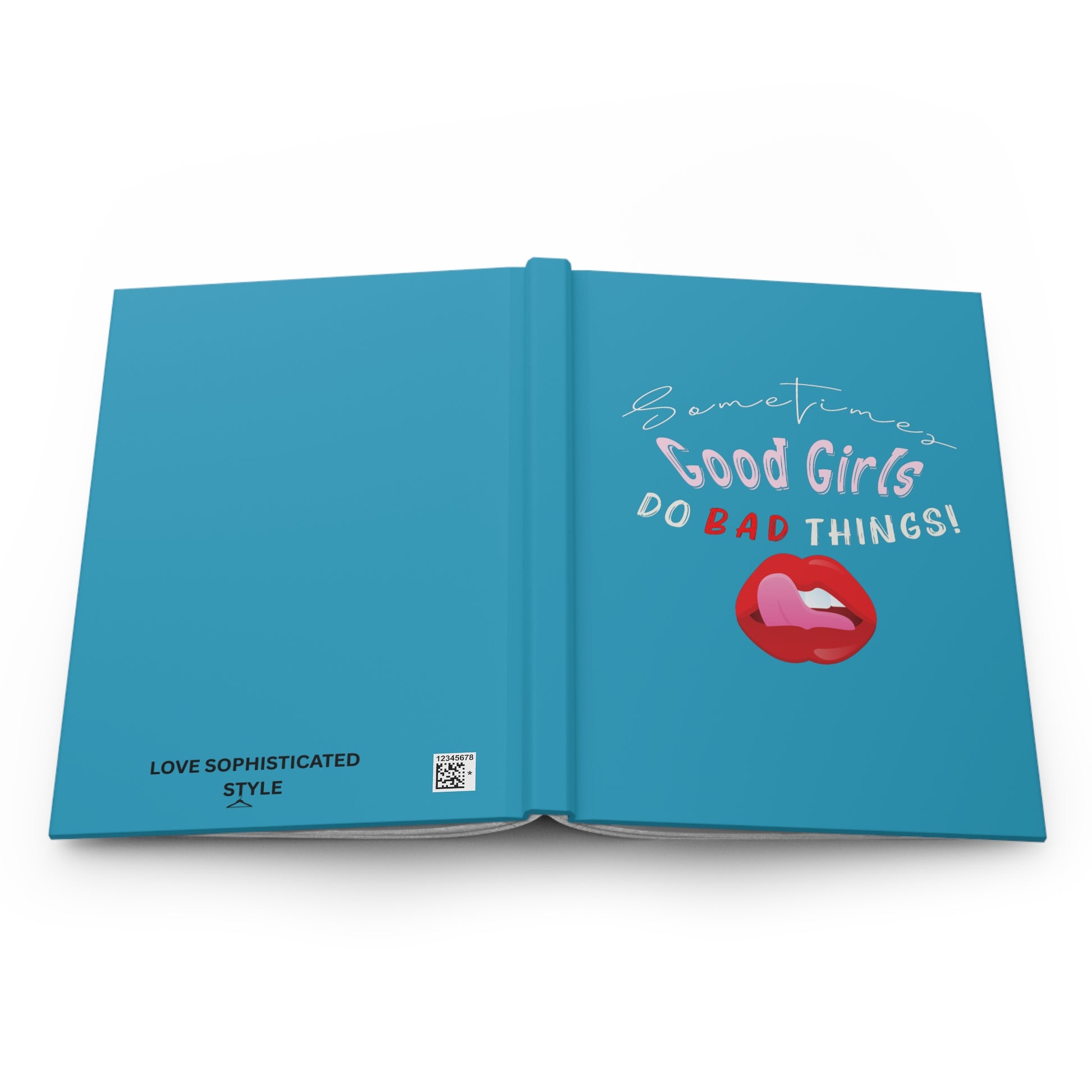 Good Girls Do Bad Things - Sassy Hardcover Journal