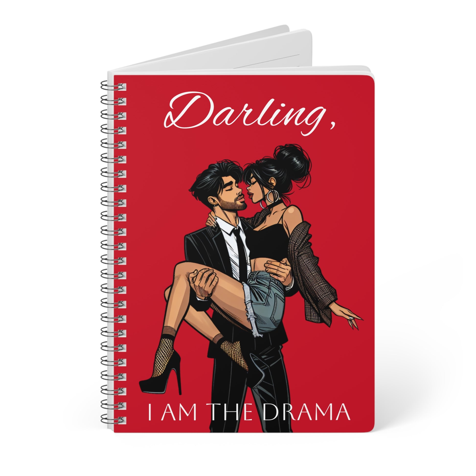 Darling, I AM THE DRAMA Notebook