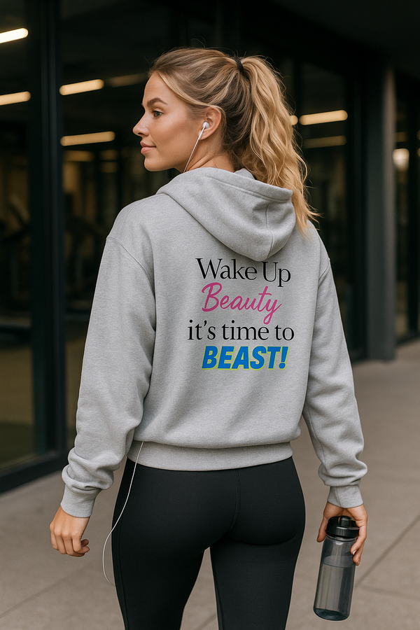 Wake Up Beauty It's Time To Beast Heavy Blend Zip Hoodie