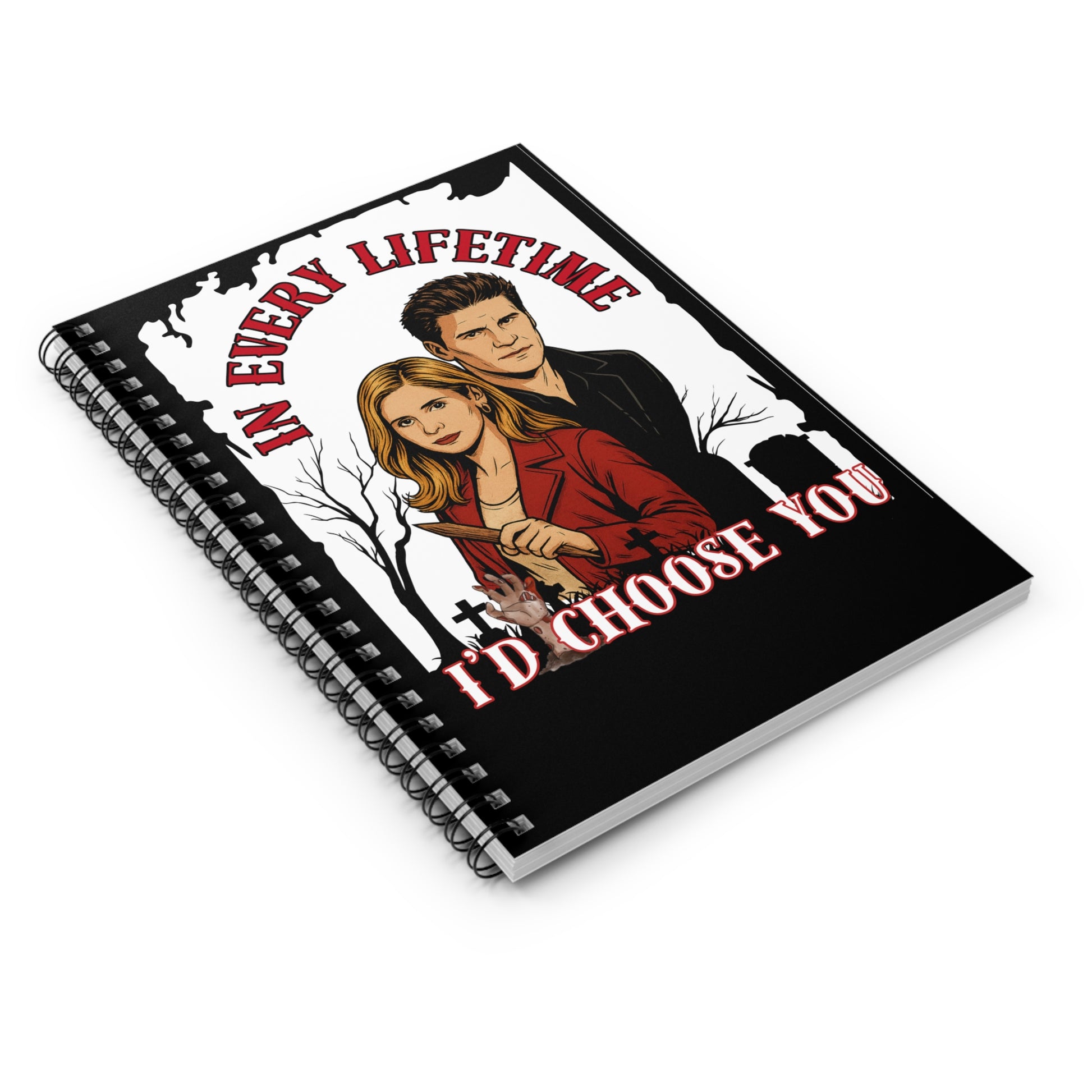 Buffy & Angel Themed Spiral Notebook - I'd Choose You