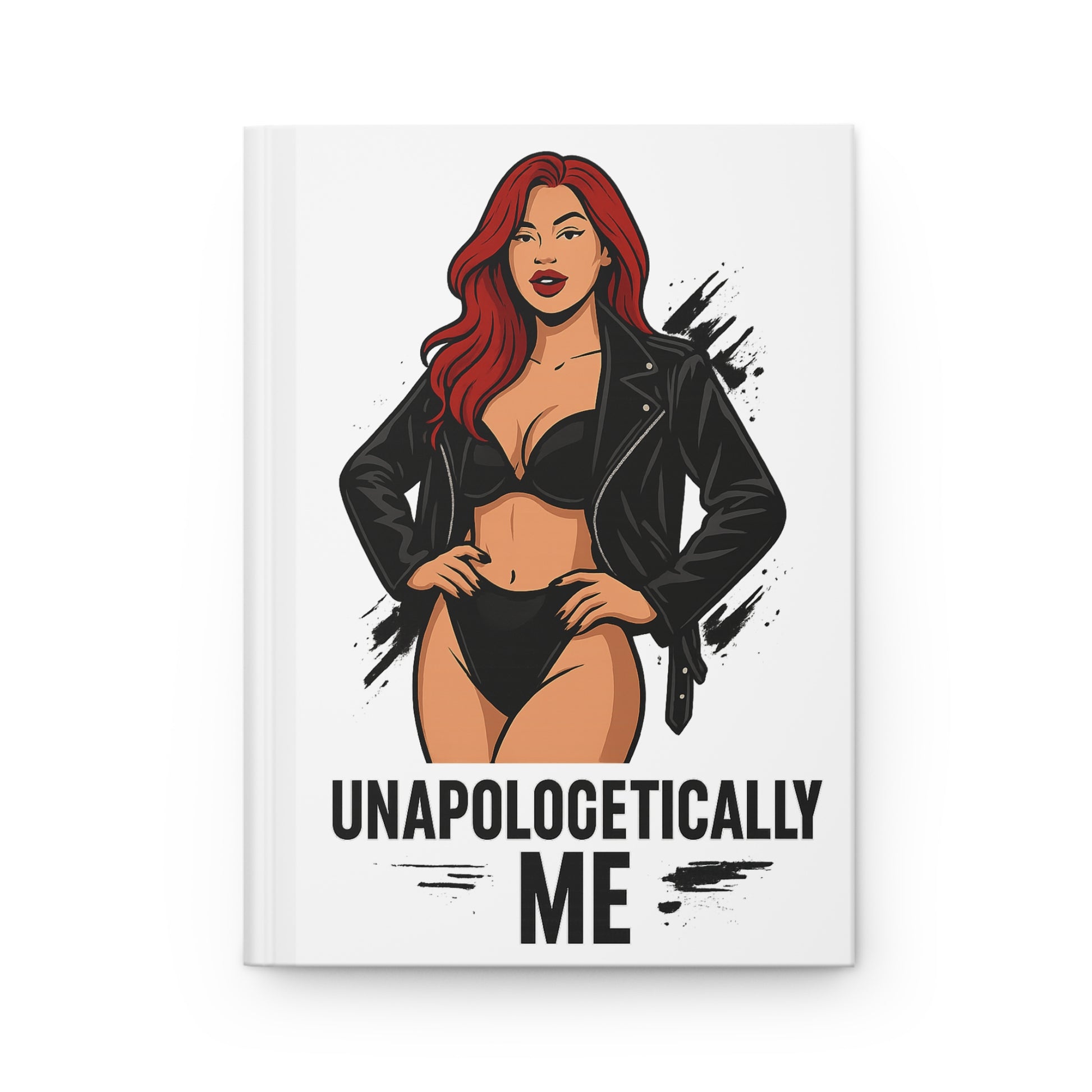 Unapologetically Me - Empowering Hardcover Journal