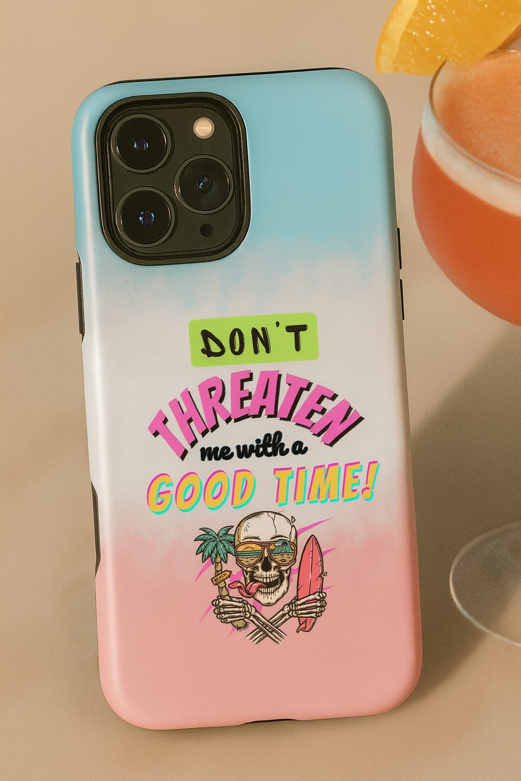 Don't Threaten Me With A Good Time Tough Case for iPhone®