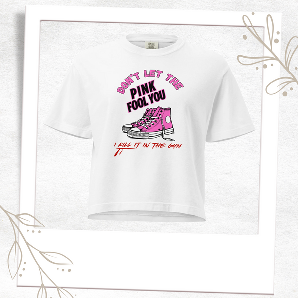 I KILL IT IN THE GYM - Boxy Tee