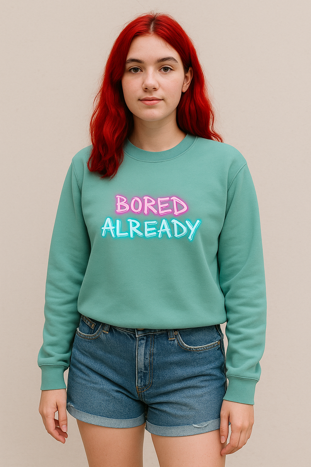 Bored Already Sweatshirt