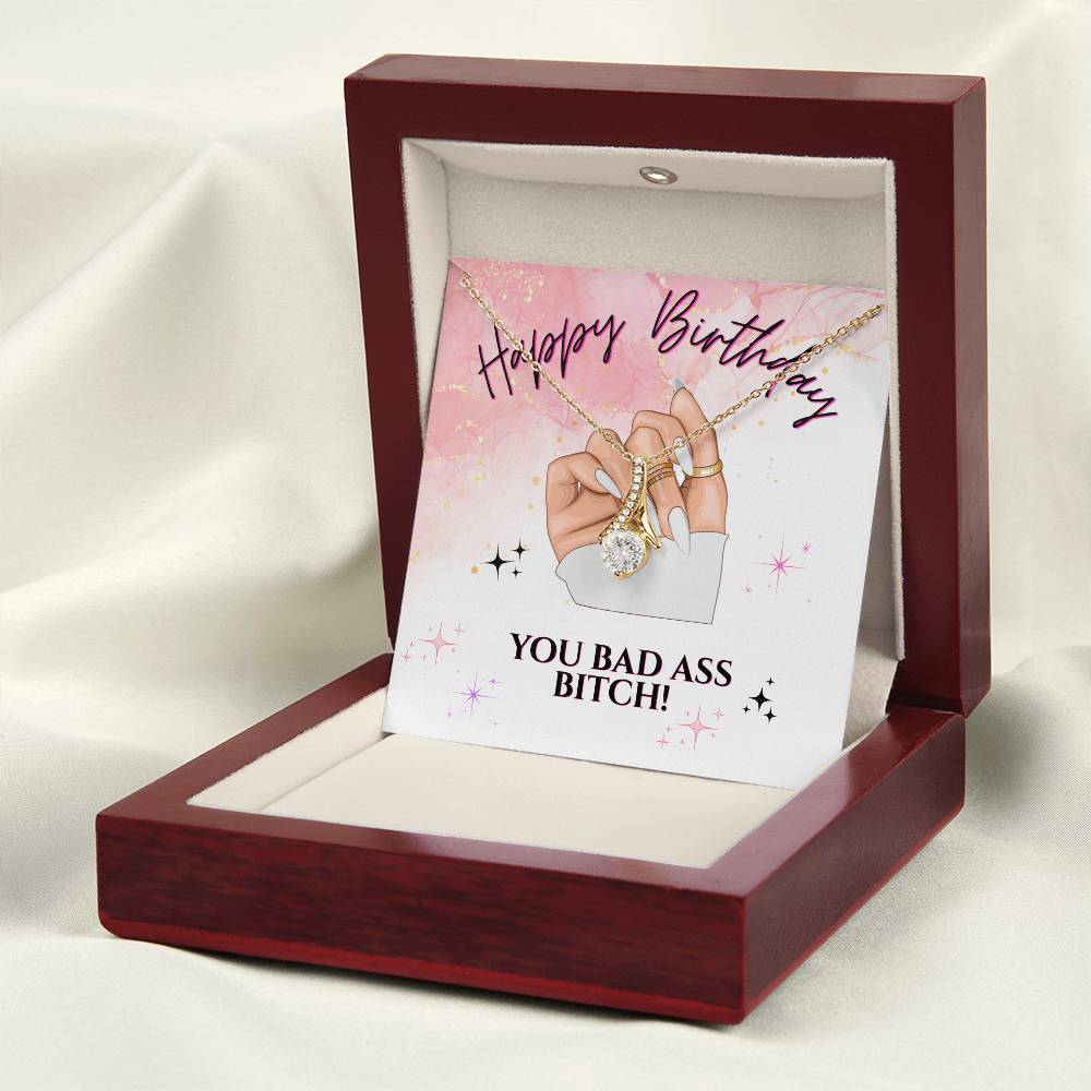 Happy Birthday You Bad Ass Bitch