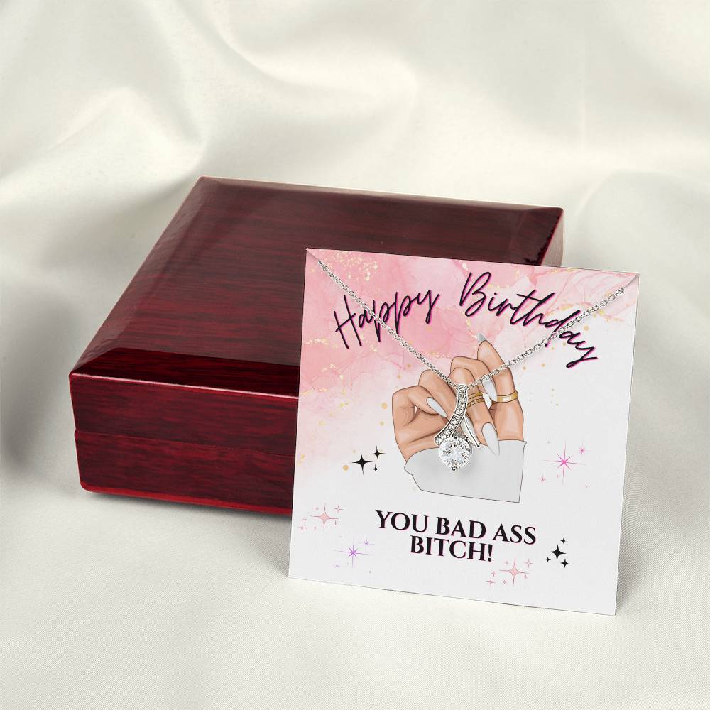 Happy Birthday You Bad Ass Bitch