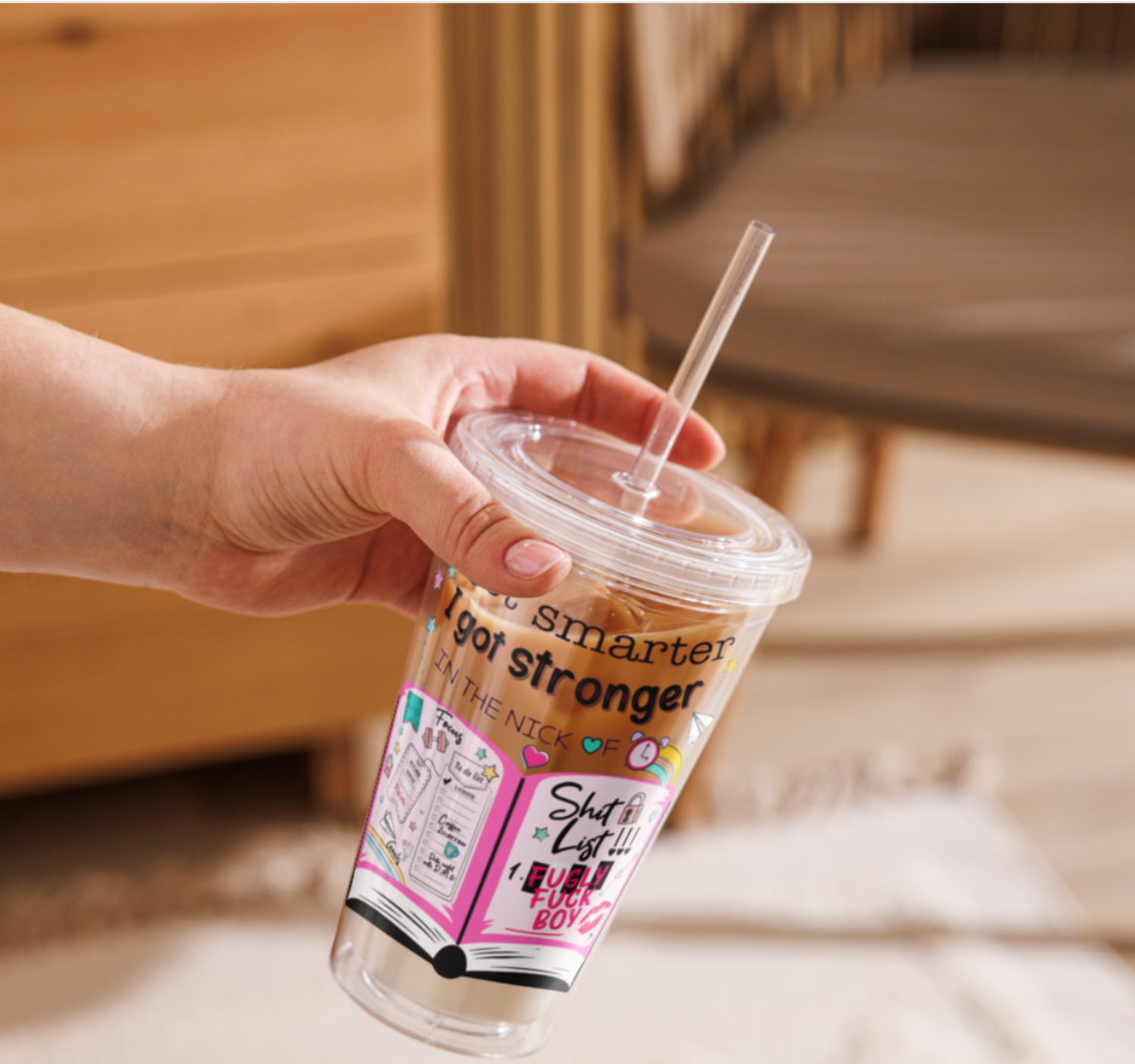 I got smarter, I got stronger! - Tumbler with Straw
