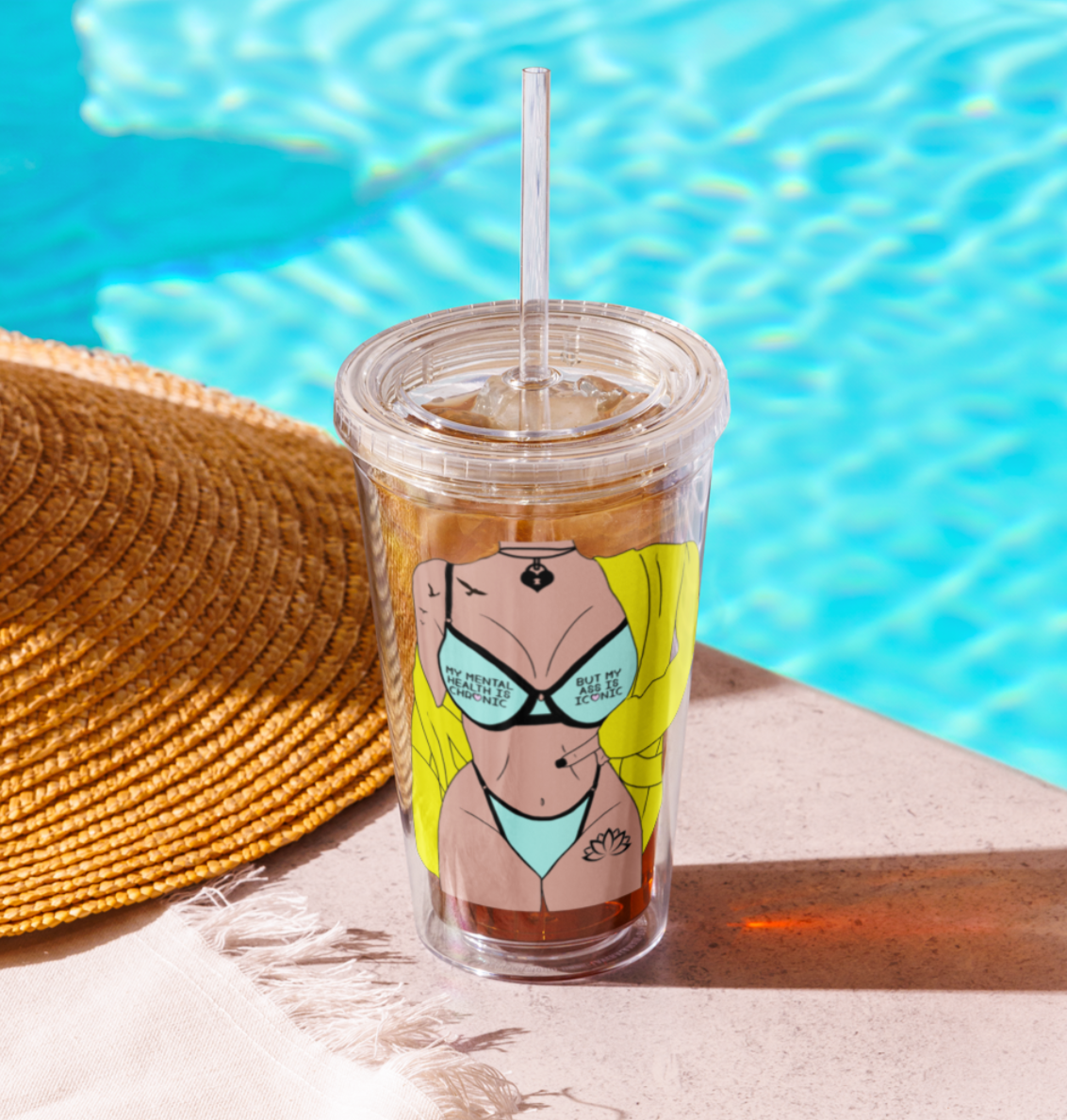 My Ass Is Iconic - Mental Health - Drinking Straw Cup