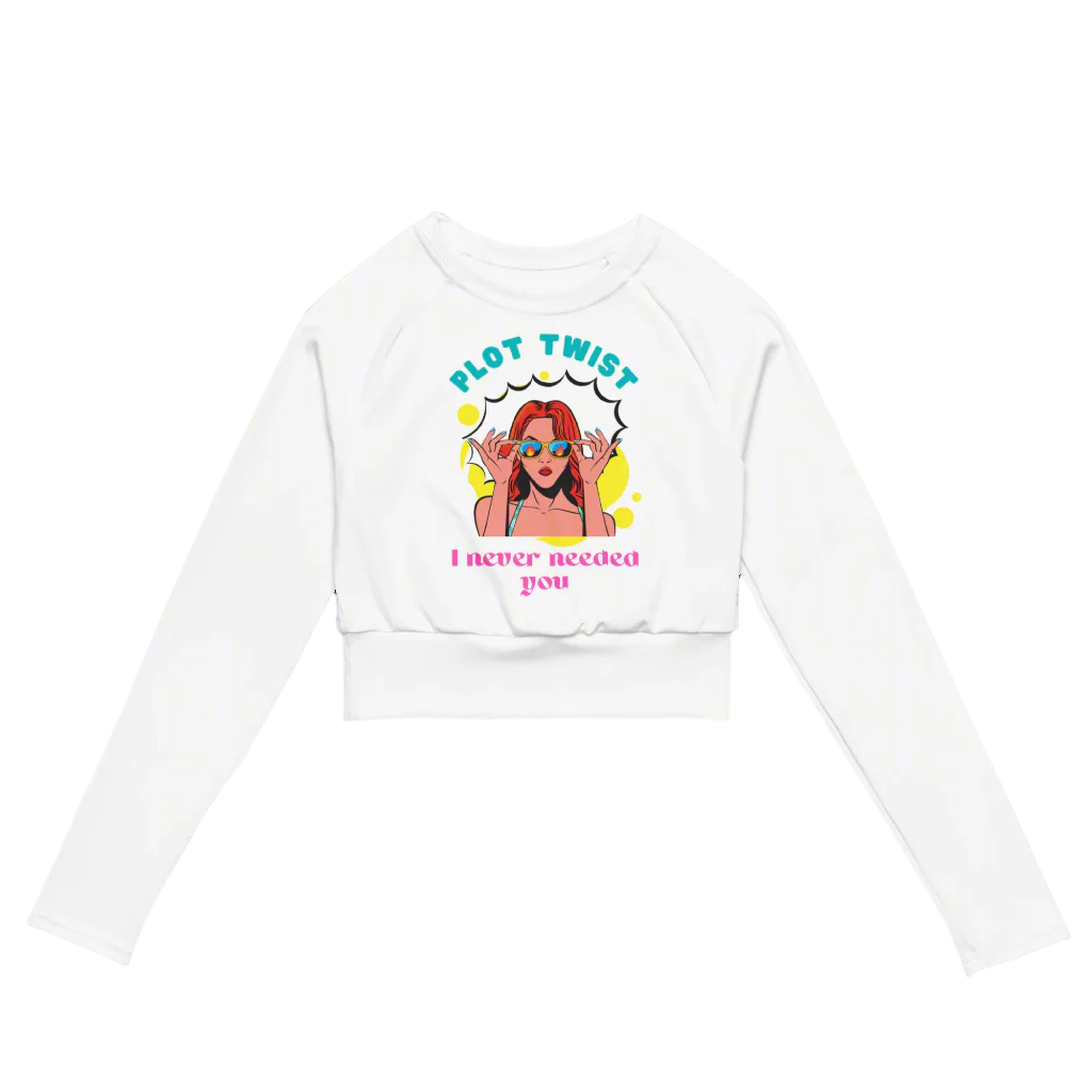 Plot Twist: I Never Needed You - Long Sleeve Crop Top