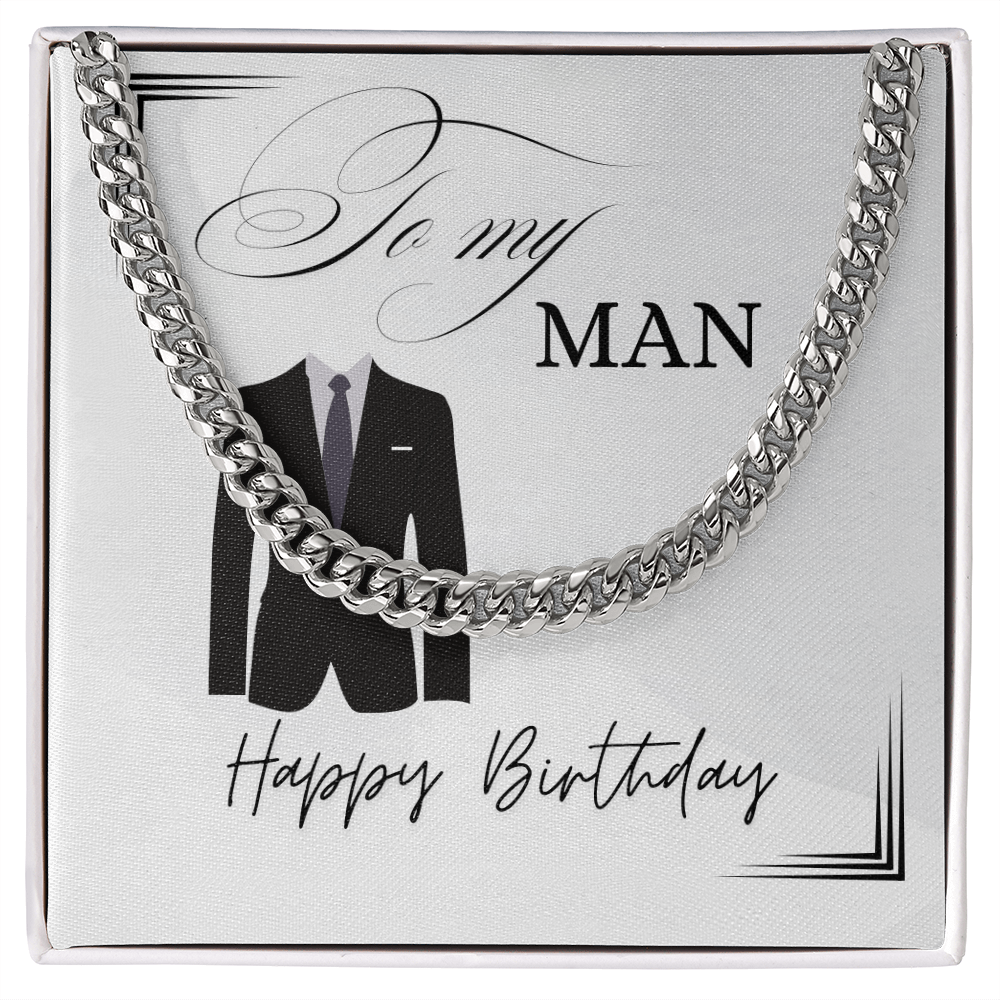 To My Man - Happy Birthday - Cuban Chain