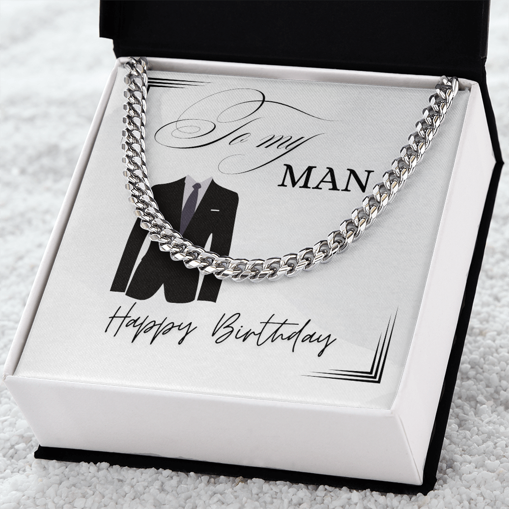 To My Man - Happy Birthday - Cuban Chain
