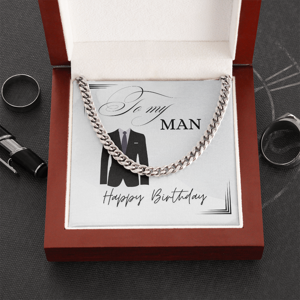 To My Man - Happy Birthday - Cuban Chain