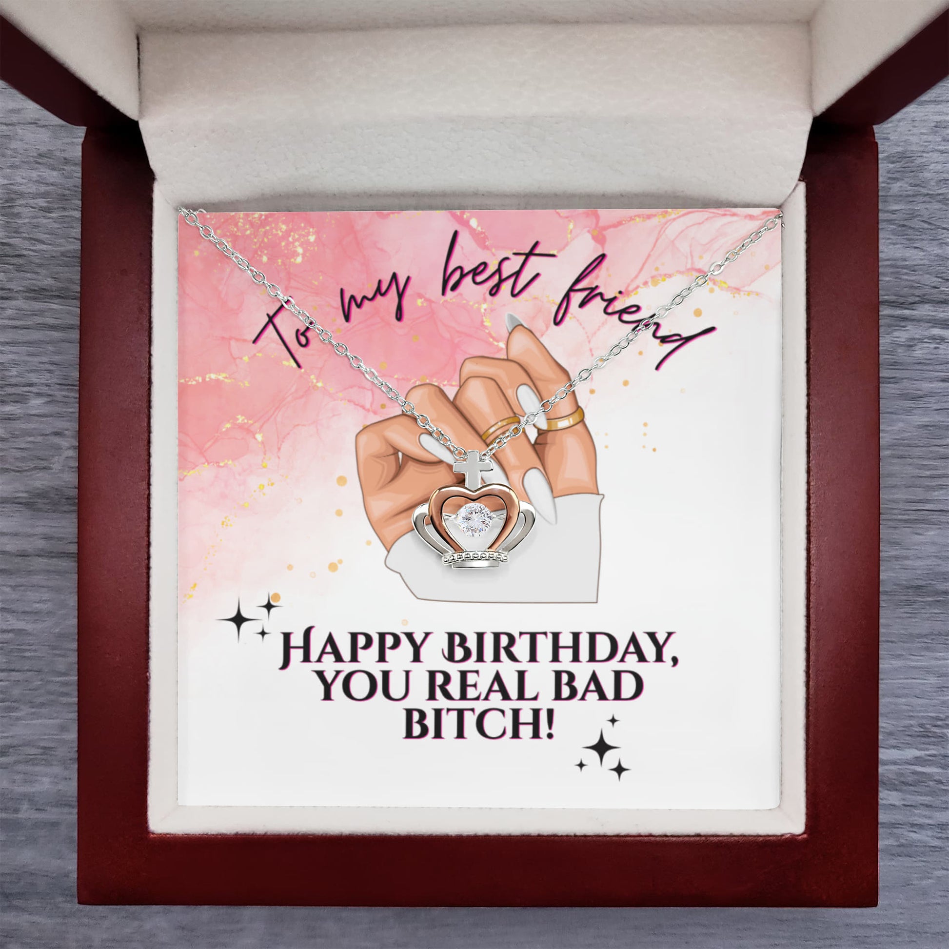 'To My Best Friend - Happy Birthday You Real Bad Bitch' Necklace