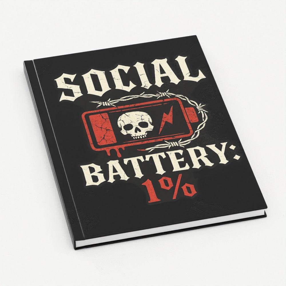 Social Battery 1% Hardback Journal – Funny Gothic Notebook for Sketches, Thoughts & Ideas