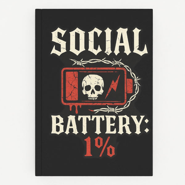 Social Battery 1% Hardback Journal – Funny Gothic Notebook for Sketches, Thoughts & Ideas