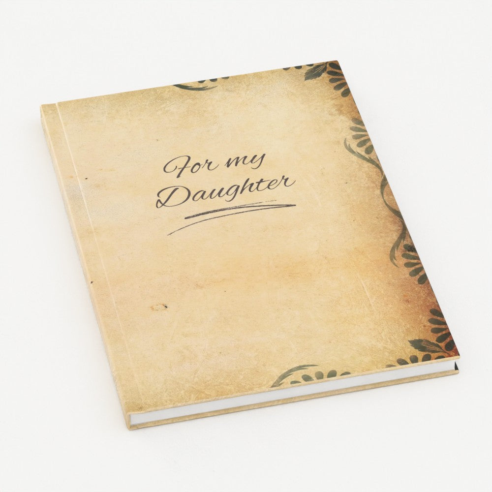 For My Daughter Hardback Journal 🌹 Keepsake Journal - Thoughtful Gift