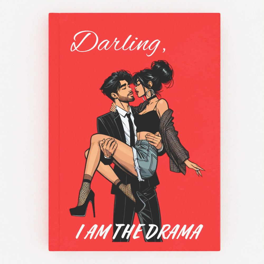 Darling, I am the DRAMA Hardback Journal