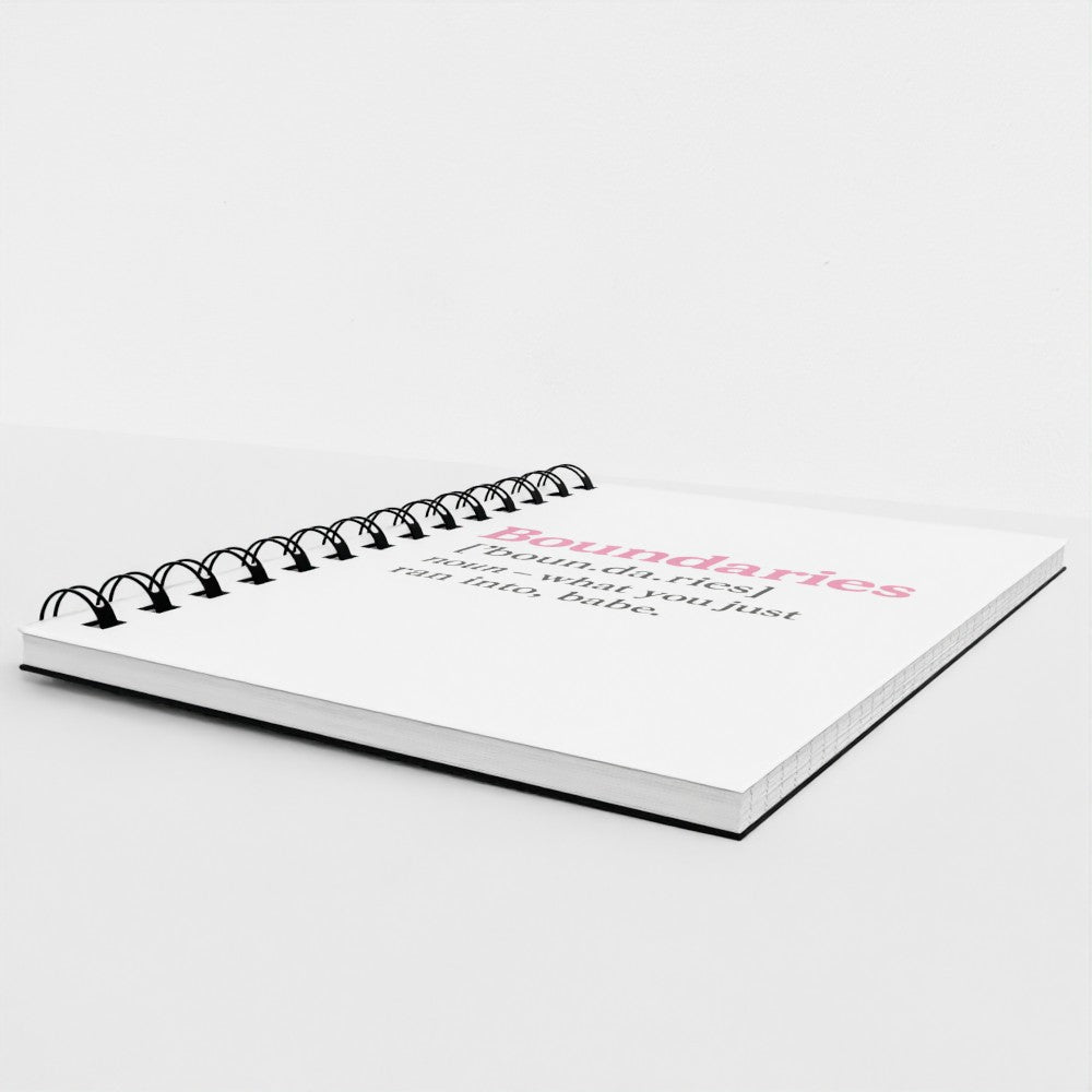 Boundaries Spiral Notebook - Sassy Feminist Quote Journal
