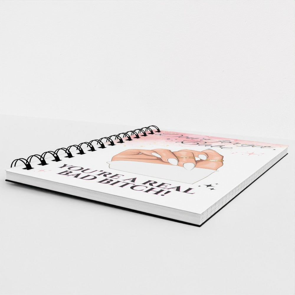 Don’t Forget Babe Spiral Notebook – Bad Bitch Affirmation