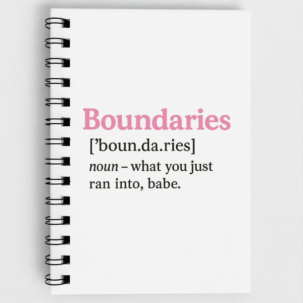 Boundaries Spiral Notebook - Sassy Feminist Quote Journal