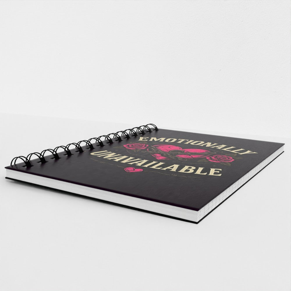 Emotionally unavailable Spiral Notebook
