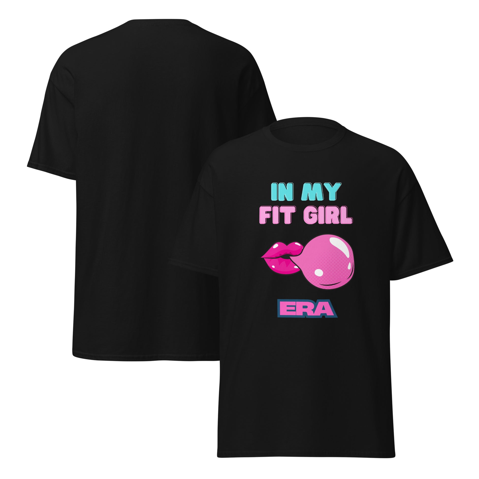 In My Fit Girl Era Classic Tee