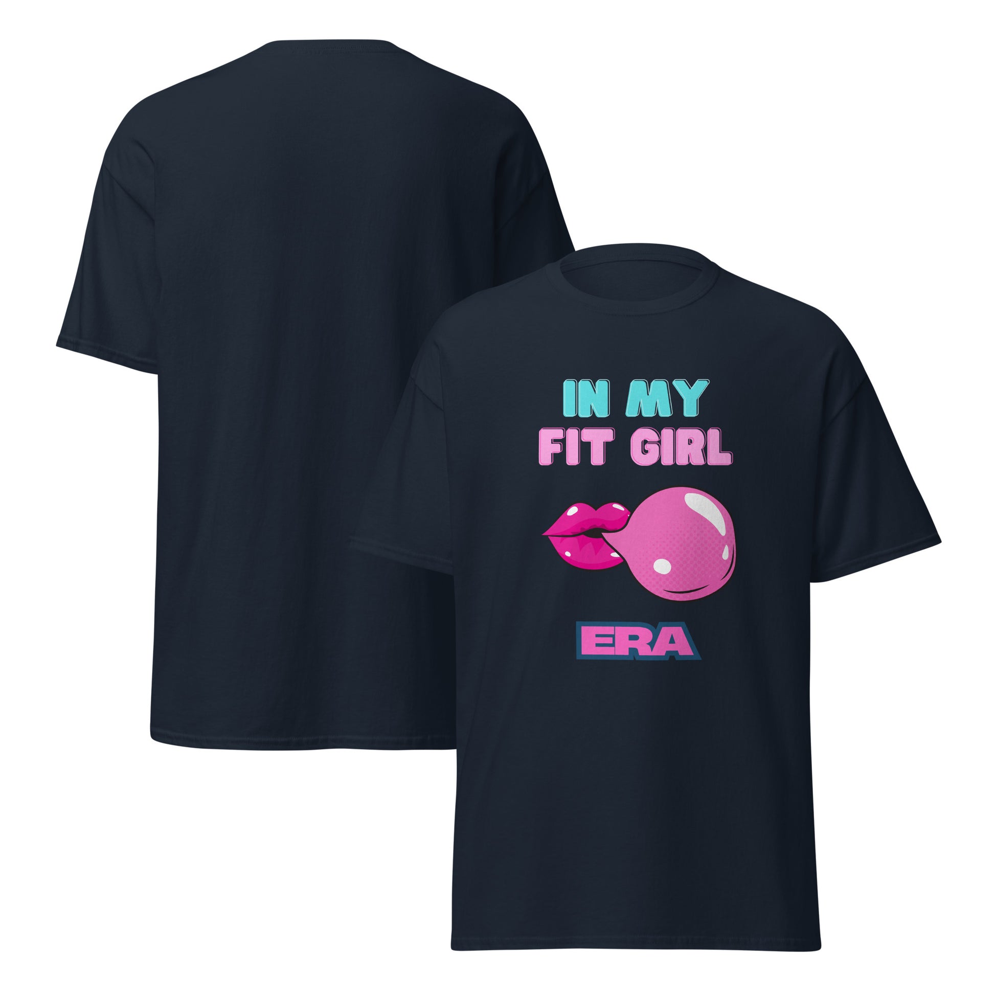 In My Fit Girl Era Classic Tee