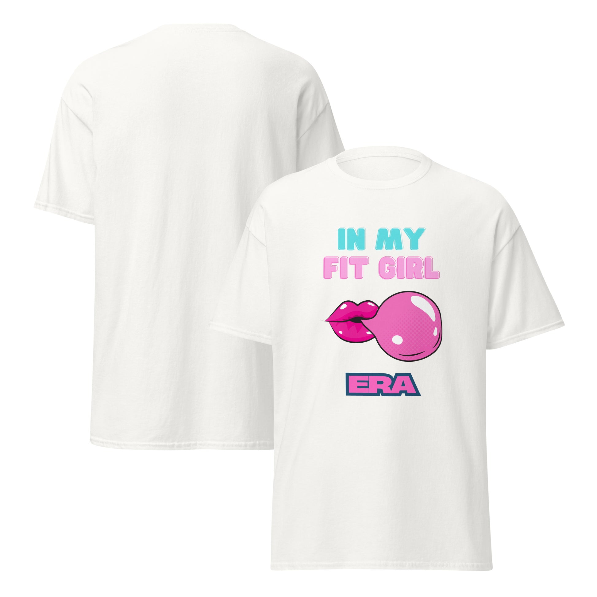 In My Fit Girl Era Classic Tee