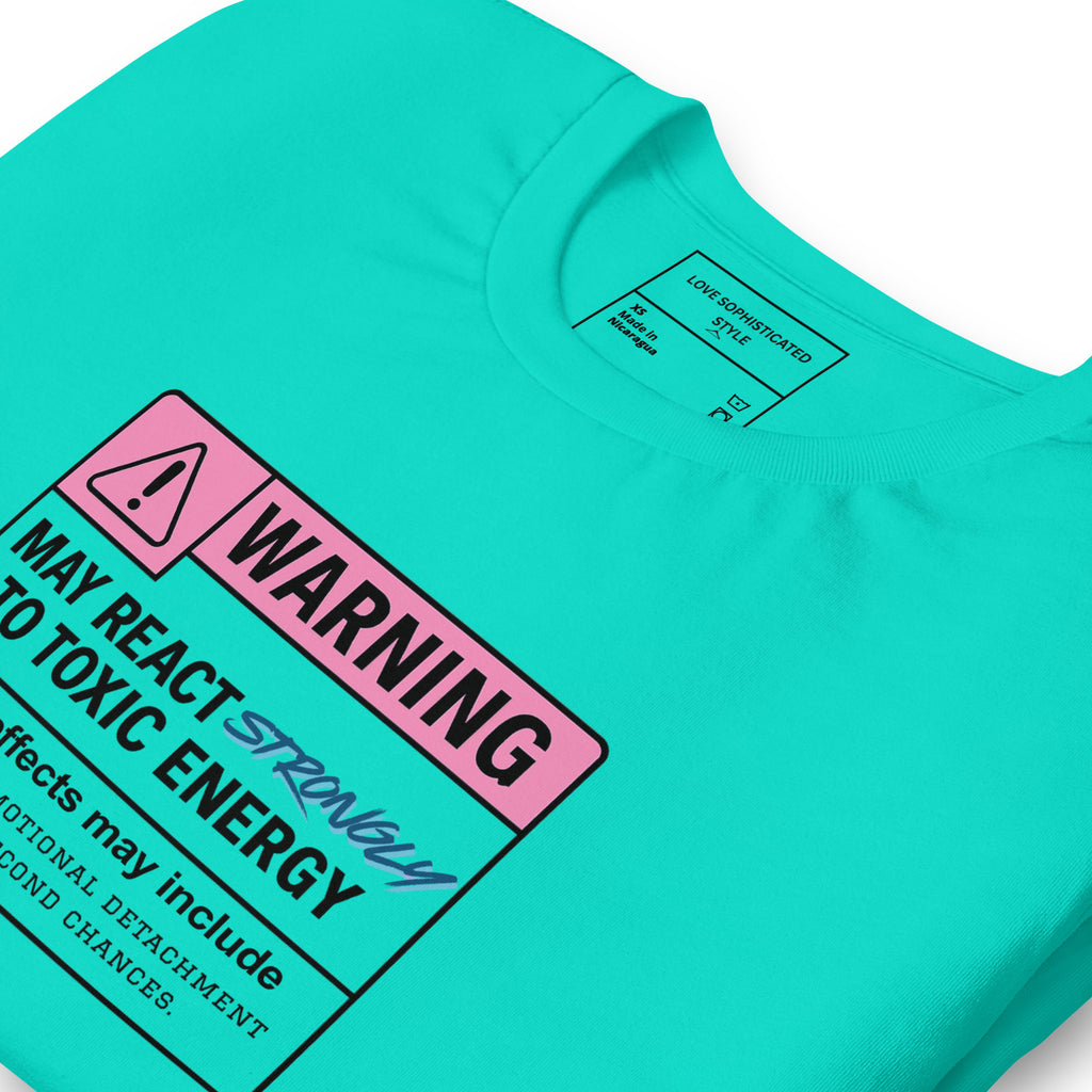 Warning - May React To Toxic Energy T-Shirt