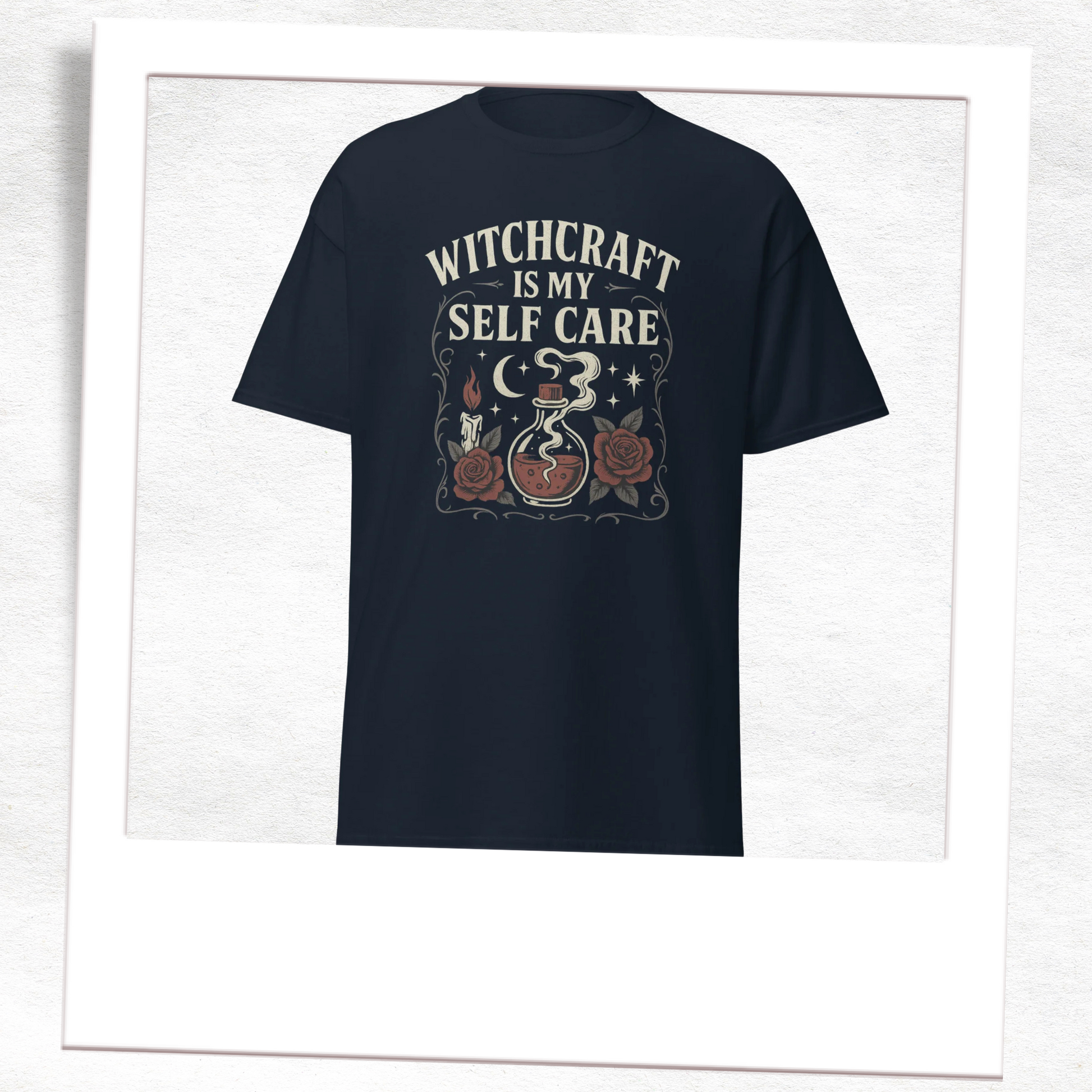 Witchcraft Is My Self Care Unisex T-Shirt