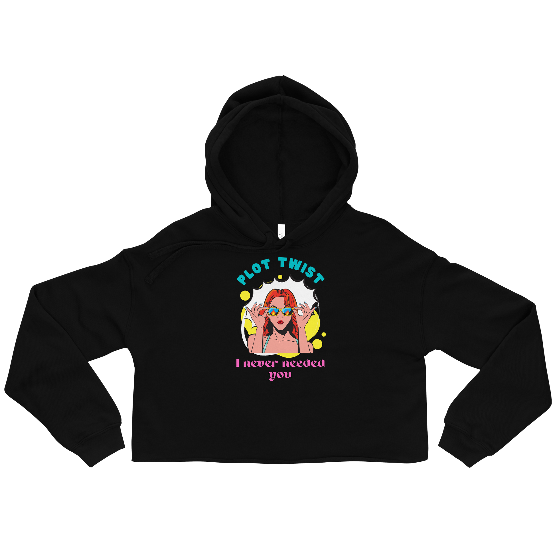 Plot Twist: I Never Needed You – Cropped Hoodie