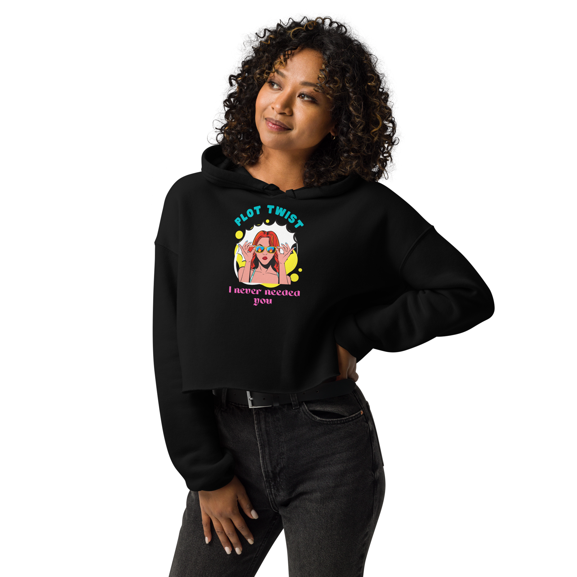 Plot Twist: I Never Needed You – Cropped Hoodie