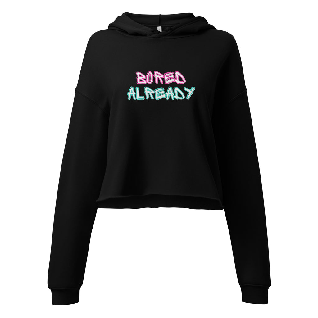 Bored Already Crop Hoodie