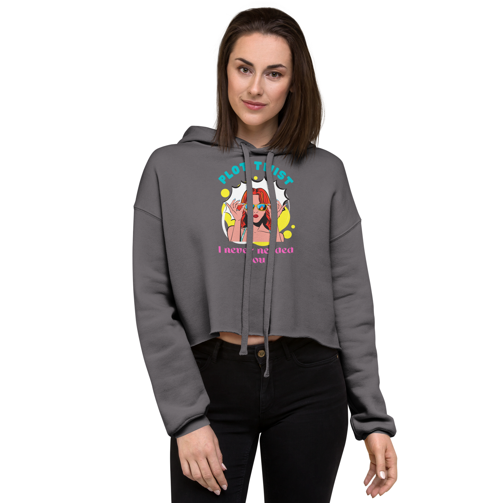 Plot Twist: I Never Needed You – Cropped Hoodie